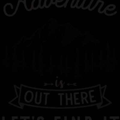 adventure is out there let s find it Thumbnail