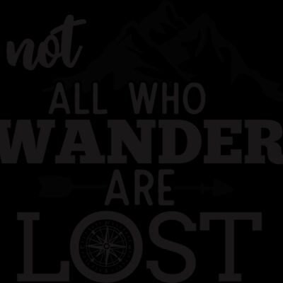 not all who wander are lost Thumbnail