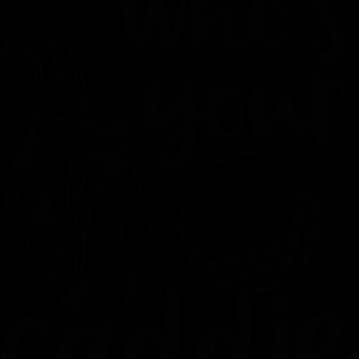 Who s Your Caddie SVG Thumbnail